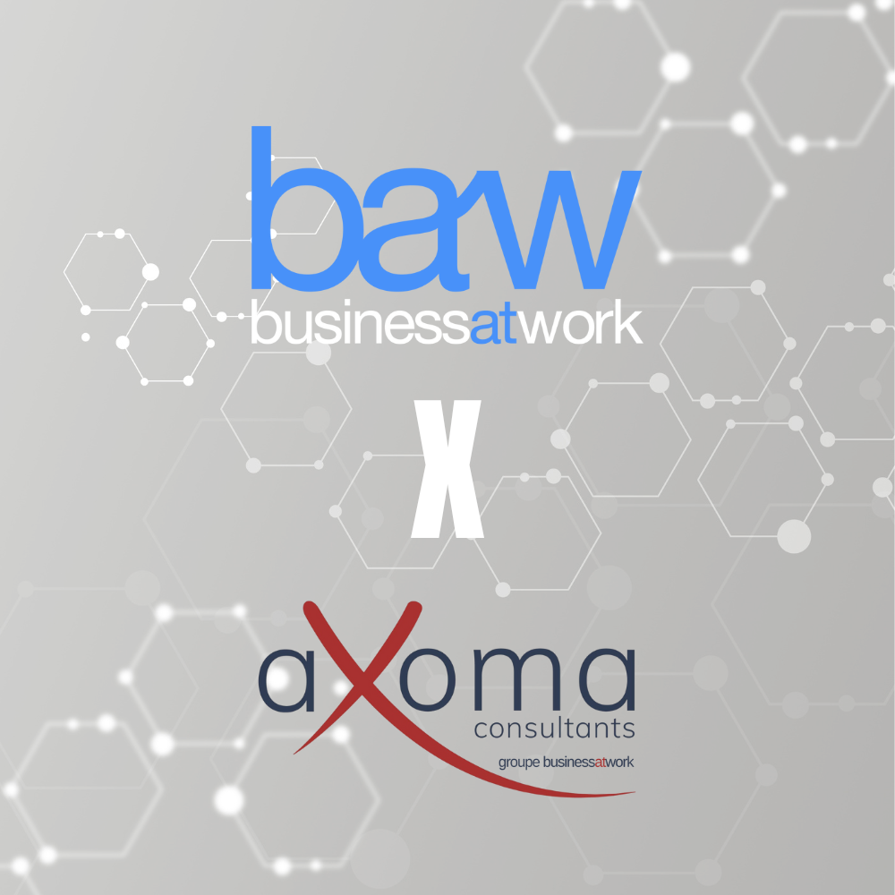 Le groupe Business at Work enrichit ses activités de conseil et transformation par l'acquisition d'aXoma Consultants