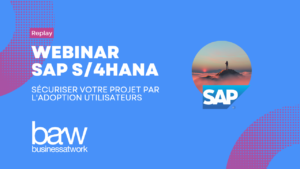 Webinar S/4HANA Sécuriser votre projet par l'adoption utilisateurs