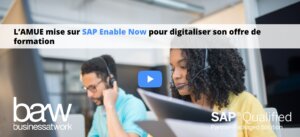 L'AMUE mise sur SAP Enable Now pour digitaliser son offre de formation