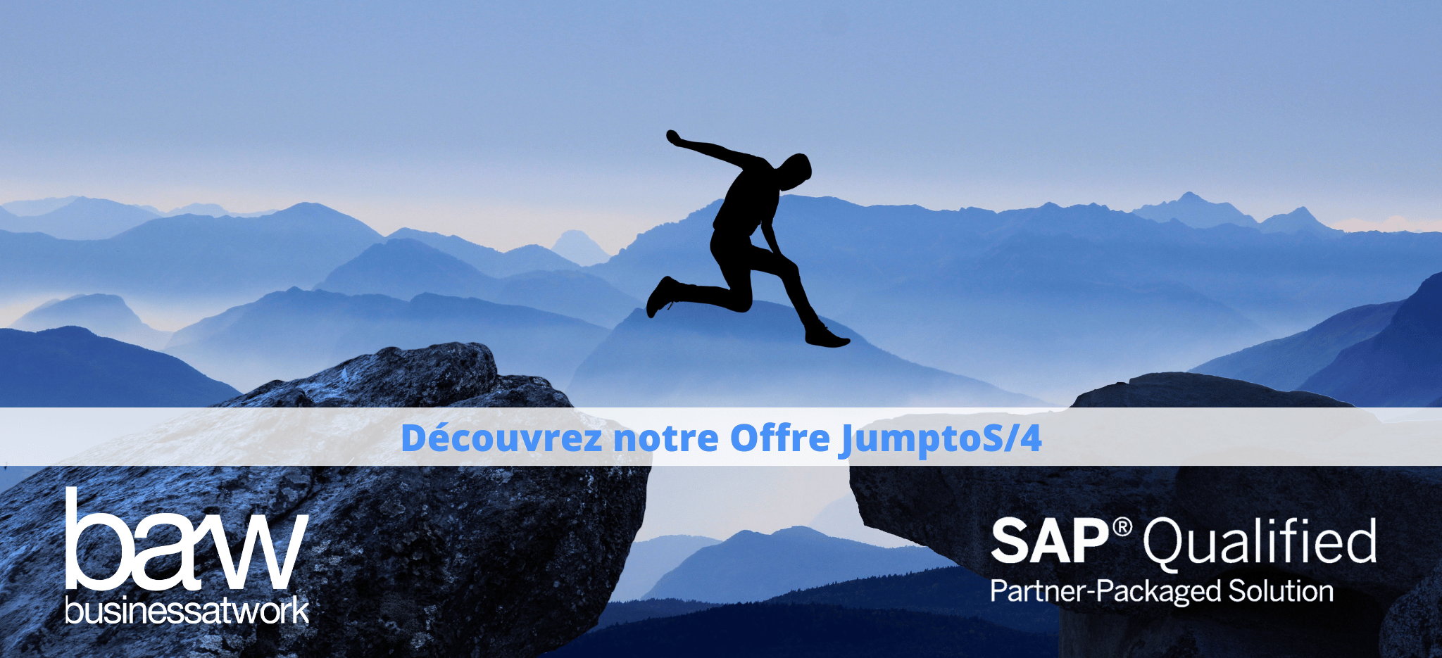 Découvrez l'offre BAW JumptoS/4Hana