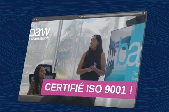 Business At Work certifié ISO 9001 : la qualité reconnue